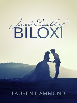 cover image of Just South of Biloxi